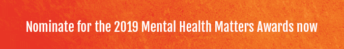 Nominate for the 2019 Mental Health Matters Awards now